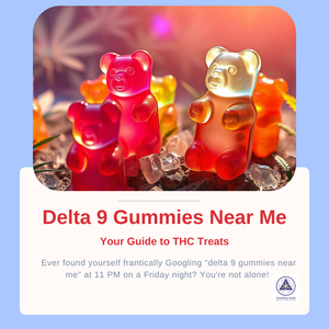 Delta 9 Gummies Near Me: Your Guide to THC Treats