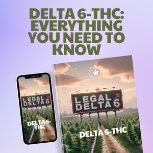 Delta 6-THC: Everything You Need to Know