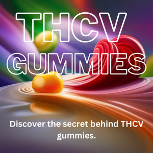 THCv Gummies: Discover the secret behind THCV gummies.